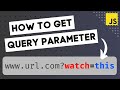 How To Get Query Parameter in JavaScript