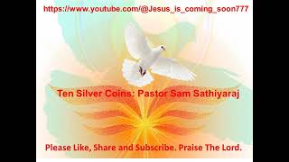 Ten Silver Coins  : TPM Message by Pastor Sam Sathiya Raj