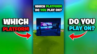 Fortnite: What PLATFORM Do YOU Play on? 💻🎮🤔 #shorts