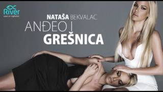 NATASA BEKVALAC - ANDJEO I GRESNICA ( AUDIO)