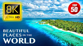 TOP 50 • Dünyanın En Güzel Yerleri 8K ULTRA HD