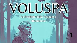 VOLUSPA IN MUSICA: Capitolo 1 ■ Volete saperne ancora?