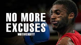 NO MORE EXCUSES - Best Motivational Speech Video 2021