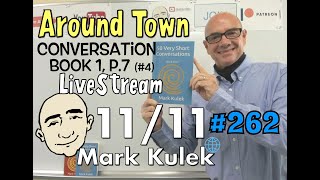 #262 Around Town Actions (book 1, p.7 #4) | Mark Kulek LiveStream Lesson - ESL