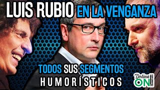 [LUIS RUBIO con DOLINA] El HUMOR de LUIS RUBIO en La Venganza Será Terrible