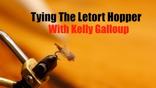 Tying The Letort Hopper with Kelly Galloup