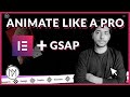 Animate Like a Pro - Elementor & GSAP Tutorial - Part #1