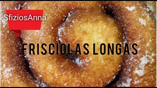 Frisciolas Longas, ricetta tradizionale