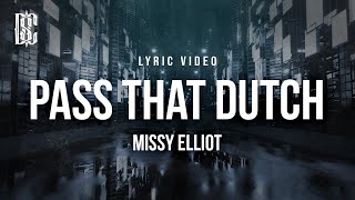 Missy Elliot - Bomb Intro/Pass That Dutch | Lyrics