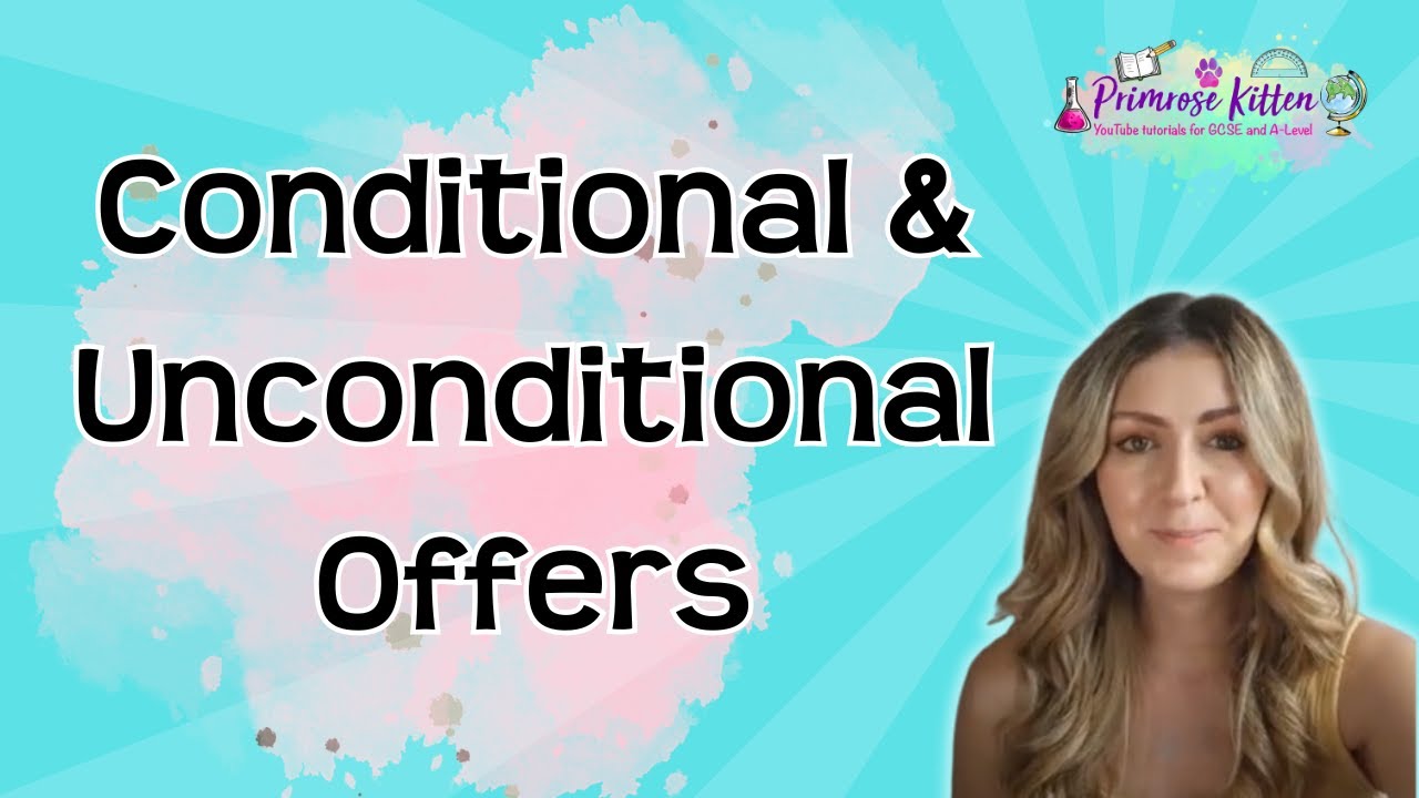 What Is The Difference Between A Conditional And Unconditional Offer