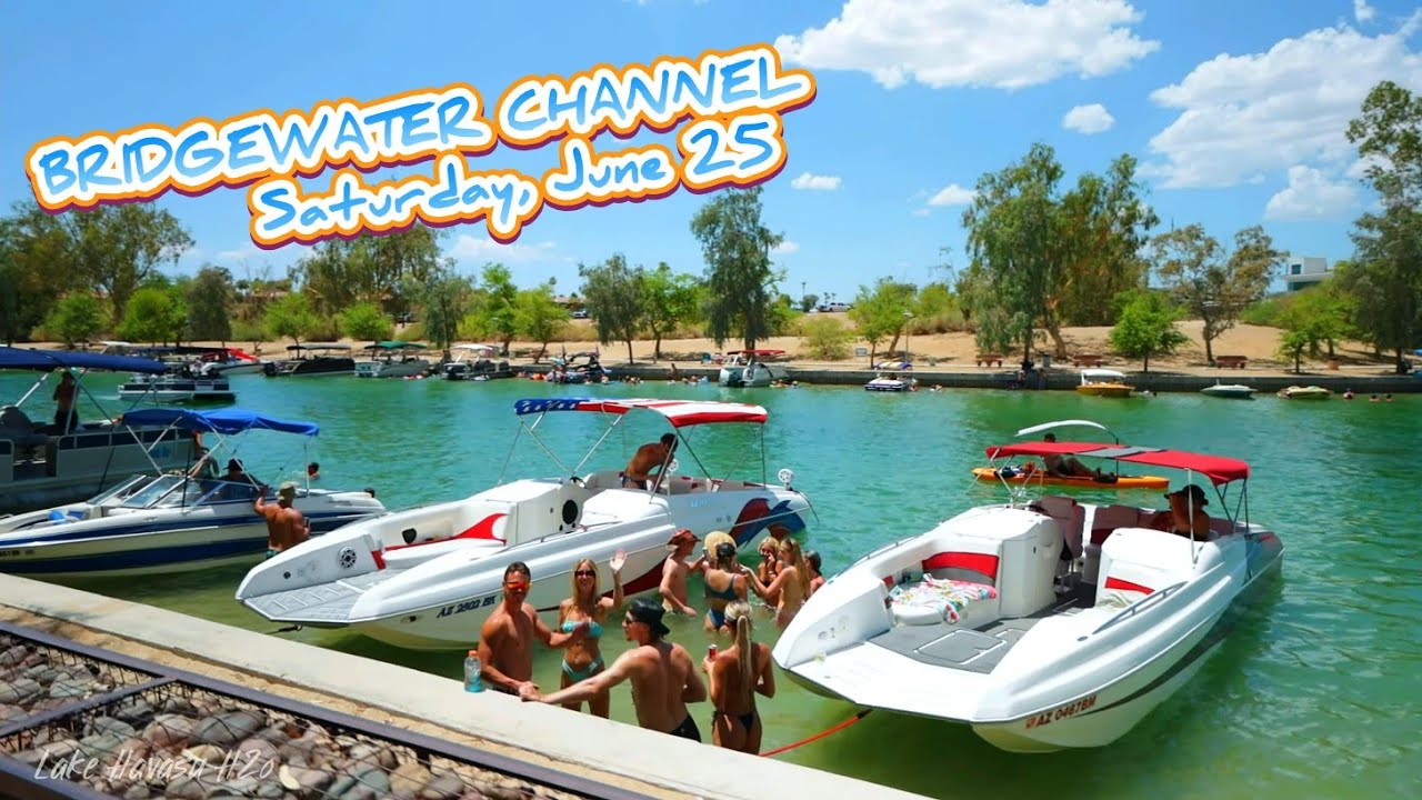 Bridgewater Channel - June 25 - Lake Havasu - YouTube