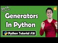 Iterators, Iterables & Generators In Python | Python Tutorial #31