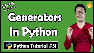 Iterators, Iterables & Generators In Python | Python Tutorial #31