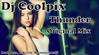 ►Dj Coolpix - Thunder (Original Mix)