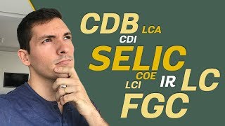 Siglas Financeiras | O que é CDB, CDI, SELIC, LCA, LCI, LC, FGC, COE? | Você MAIS Rico
