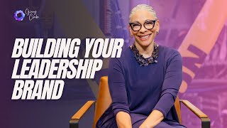 Building Your Leadership Brand