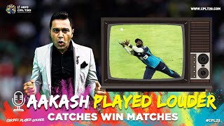 AAKASH PLAYED LOUDER | CATCHES WIN MATCHES | #AakashPlayedLouder #CPL20 #CatchesWinMatches