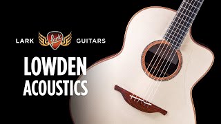 Do Tonewoods Matter? We test Lowden Acoustic Guitars at Lark Guitars.