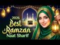 🕋☪️ 2026 Ramadan Mubarak Best Naat ~ New Beautiful Urdu Naat | Top Islamic Naat Sharif | Urdu Naat