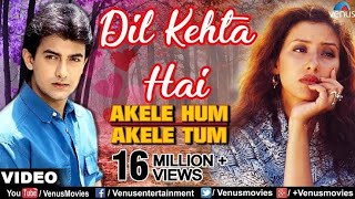 Dil Kehta Hai Chal Unse Mil Video Song | Akele Hum Akele Tum | Aamir Khan, Manisha Koirala,