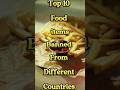 Top 10 food items banned from different countries!! #shorts #shortsfeed