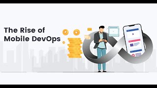 The Rise of Mobile DevOps