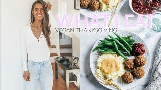 WHAT I ATE ON THANKSGIVING | Vegan & Oil-Free