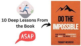 10 Deep Lessons From The Book "Do The Impossible" (Animated)