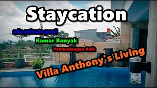 STAYCATION ASIK DI VILLA MEWAH | VILLA ANTHONY'S LIVING  | SENTUL BOGOR