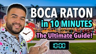 Living in Boca Raton Florida EXPLAINED in 10 Minutes!