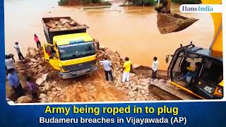 Army being roped in to plug Budameru breaches in Vijayawada (AP) | The Hans India