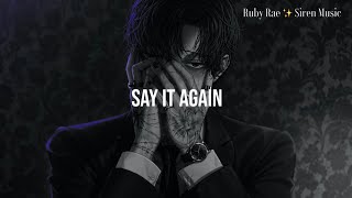 POV: The exact moment you stop running and give into his obsession | Say It Again (Dark Alt-Pop) ⛓️