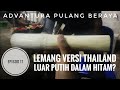 Lemang versi THAILAND | Advantura Pulang Beraya Ep. 17