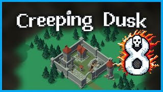 КАК ПРОЙТИ МГЛИСТУЮ РОЩУ? CREEPING DUSK #8