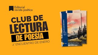 Club de lectura de #poesía. 2° Encuentro - Enero 2025