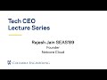 Tech CEO Lecture Series: by Rajesh Jain SEAS’89, Founder of Netcore Cloud