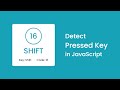 Detect Pressed Key in HTML CSS & JavaScript | Detect Key Presses in JavaScript