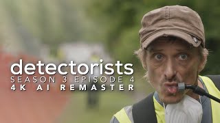 Detectorists - Season 3 Episode 4 - 4K AI Remaster - Full Episode