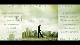 Matt Maher - Empty & Beautiful - Full Album