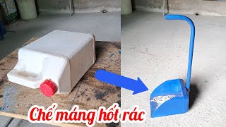 Chế máng hốt rác từ thùng nhựa