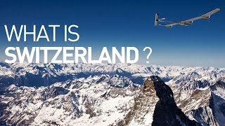 Solar Impulse Airplane - What is Switzerland?