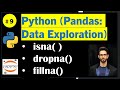Python (Pandas): How to handle Missing values (isna() , dropna(), fillna())