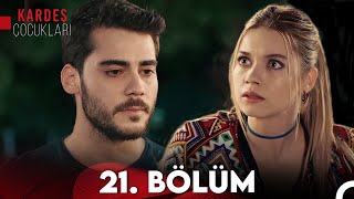 Kardeş Çocukları 21. Bölüm (FULL HD) - FİNAL