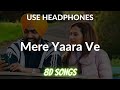 Mere Yaara Ve Tu Itna Bta De (8d Audio)- Qismat 2 | Ammy Virk | B Praak | Jaani | Qismat 2 All Songs