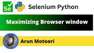 Maximizing browser window (Selenium Python)