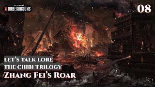 Let's Talk Lore: The ChiBi Trilogy 08 Zhang Fei's Roar