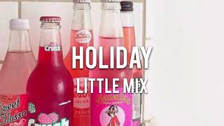 【Lyrics 和訳】Holiday - Little Mix