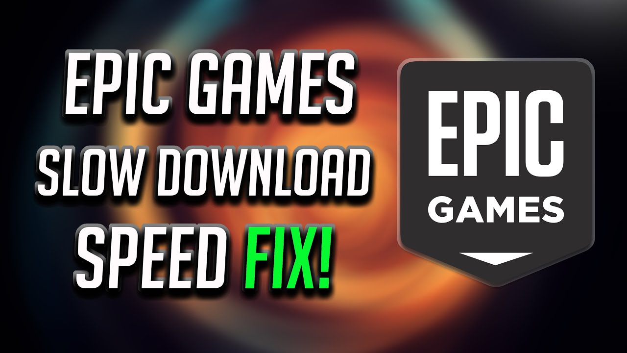 How To Fix Epic Games Store Slow Download Speed [2024] - YouTube