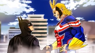 What if Batman Was in The My Hero Academia Universe