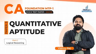 CA Foundation | Paper 3 | Quantitative Aptitude | Logical Reasoning | Mock Test Discussion